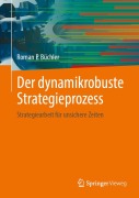 Cover-Bild zum Titel 'Der dynamikrobuste Strategieprozess' von 'Roman P. Büchler'