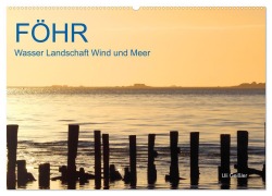 Cover-Bild zum Titel 'Föhr - Wasser Landschaft Wind und Meer (Wandkalender 2026 DIN A2 quer), CALVENDO Monatskalender' von 'Uli Geißler'