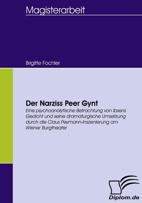 Der Narziss Peer Gynt - Brigitte Fochler