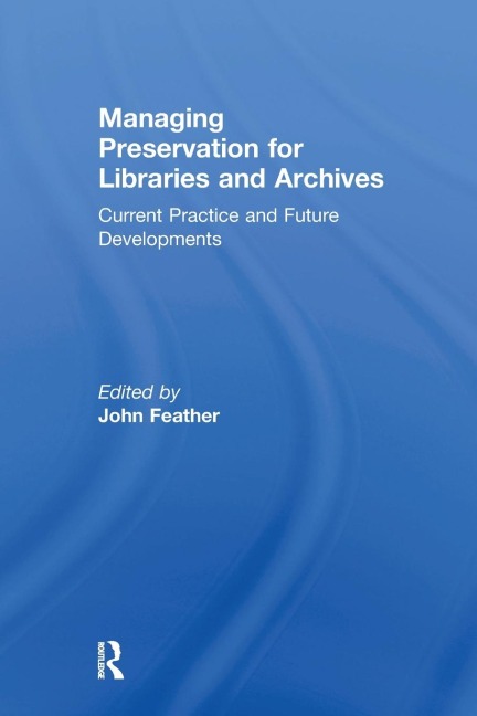 Managing Preservation for Libraries and Archives - 