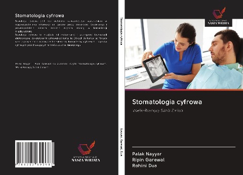 Stomatologia cyfrowa - Palak Nayyar, Ripin Garewal, Rohini Dua
