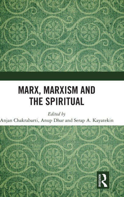 Marx, Marxism and the Spiritual - 