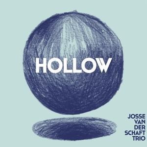 Hollow - Josse Trio van der Schaft