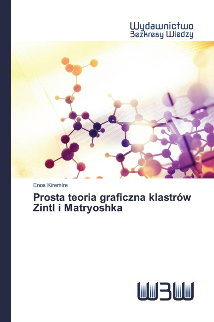 Prosta teoria graficzna klastrów Zintl i Matryoshka - Enos Kiremire