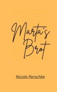 Cover-Bild zum Titel 'Marta's Brot' von 'Nicole Perschke'