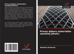 Cover-Bild zum Titel 'Proces doboru materia¿ów wysokiej jako¿ci' von 'Abdullah ALkhoraif'