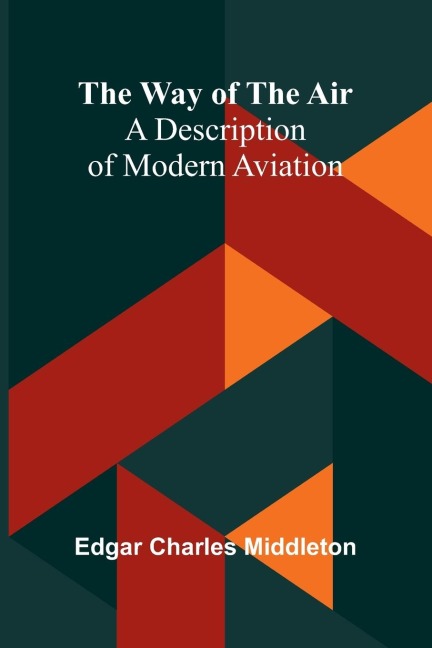 The Way Of The Air - Edgar Charles Middleton