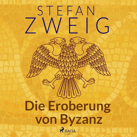 Die Eroberung von Byzanz - Stefan Zweig