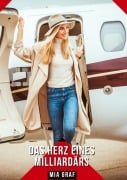 Cover-Bild zum Titel 'Das Herz eines Milliardärs' von 'Mia Graf'