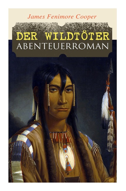 Der Wildtöter - James Fenimore Cooper