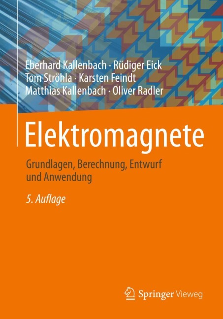 Elektromagnete - Eberhard Kallenbach, Rüdiger Eick, Oliver Radler, Karsten Feindt, Matthias Kallenbach