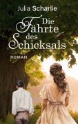 Cover-Bild zum Titel 'Die Fährte des Schicksals' von 'Julia Scharlie'