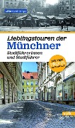 Cover-Bild zum Titel 'Lieblingstouren der Münchner Stadtführerinnen und Stadtführer' von ''