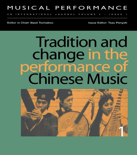 Tradition and Change in the Performance of Chinese Music - Tsao Penyeh