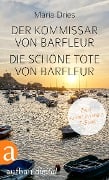 Cover-Bild zum Titel 'Der Kommissar von Barfleur & Die schöne Tote von Barfleur' von 'Maria Dries'
