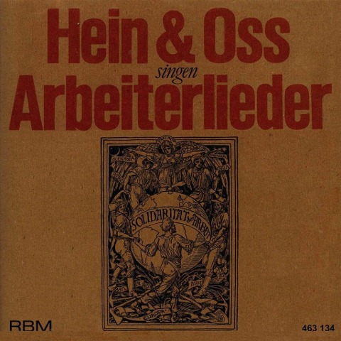 Hein & Oss singen Arbeiterlieder - Hein & Oss