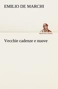 Cover-Bild zum Titel 'Vecchie cadenze e nuove' von 'Emilio De Marchi'