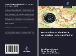 Cover-Bild zum Titel 'Verspreiding en abundantie van marters in de regio Madrid' von 'Sara Blasco Hernanz, Adrián Duro Peinó, Jorge Lozano Mendoza'