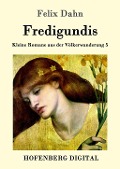 Cover-Bild zum Titel 'Fredigundis' von 'Felix Dahn'