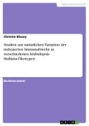 Studien zur natürlichen Variation der induzierten Immunabwehr in verschiedenen Arabidopsis thaliana-Ökotypen - Christin Blasey