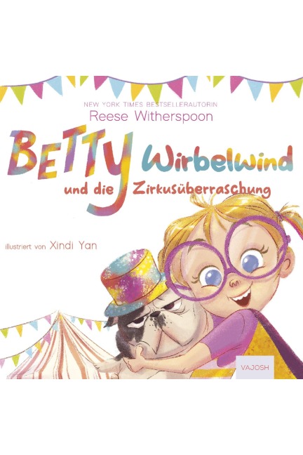 Betty Wirbelwind und die Zirkusüberraschung - Reese Witherspoon