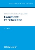Cover-Bild zum Titel 'Eingriffsrecht im Polizeidienst' von 'Marcello Baldarelli, Peter von Prondzinski, Christof Römer, Marcel Schmiedtke'