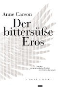 Cover-Bild zum Titel 'Der bittersüße Eros' von 'Anne Carson'