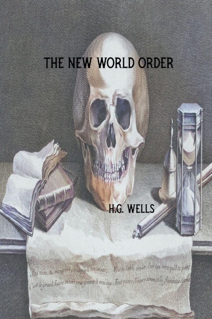 The New World Order - H G Wells