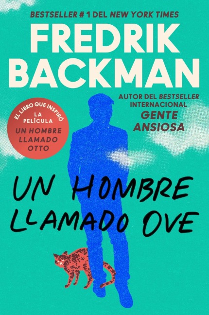 Man Called Ove, a \ Un Hombre Llamado Ove - Fredrik Backman