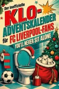 Cover-Bild zum Titel 'Der inoffizielle Klo-Adventskalender für FC Liverpool-Fans' von 'Ava Lang'