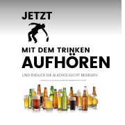 Cover-Bild zum Titel 'Das Erfolgsprogramm: Jetzt mit dem Trinken aufhören und endlich die Alkoholsucht besiegen' von 'Institut für Suchttherapie'