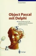 Cover-Bild zum Titel 'Object Pascal mit Delphi' von 'Richard Kaiser'