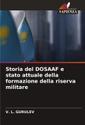 Cover-Bild zum Titel 'Storia del DOSAAF e stato attuale della formazione della riserva militare' von 'V. L. Gurulev'