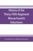Cover-Bild zum Titel 'History of the Thirty-Fifth Regiment Massachusetts Volunteers, 1862-1865. With a roster' von 'Committee of the Regimental Association'