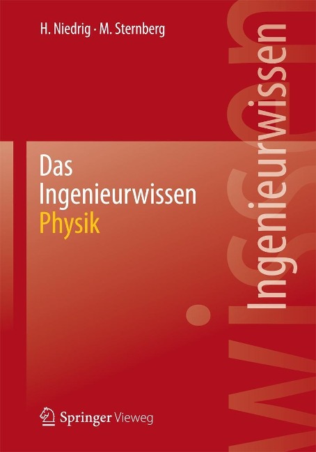 Das Ingenieurwissen: Physik - Heinz Niedrig, Martin Sternberg