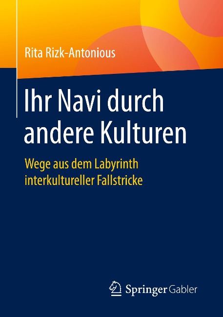 Ihr Navi durch andere Kulturen - Rita Rizk-Antonious