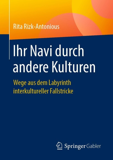 Ihr Navi durch andere Kulturen - Rita Rizk-Antonious