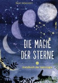 Cover-Bild zum Titel 'Die Magie der Sterne (Altes Wissen und magische Kräfte)' von 'Skye Alexander'
