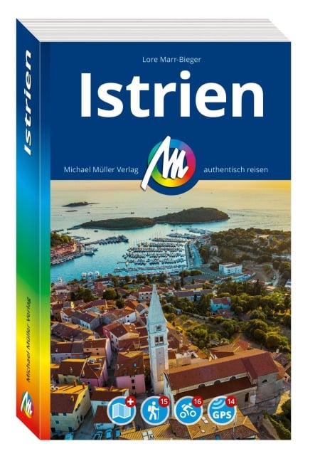 MICHAEL MÜLLER REISEFÜHRER Istrien - Lore Marr-Bieger