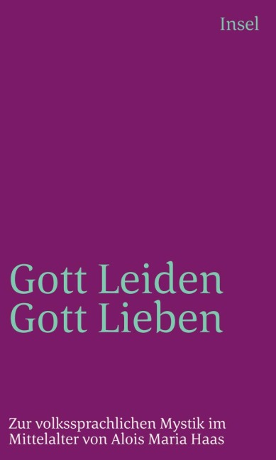 Gottleiden - Gottlieben - Alois Maria Haas