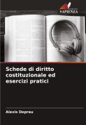 Cover-Bild zum Titel 'Schede di diritto costituzionale ed esercizi pratici' von 'Alexis Deprau'