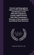 Cover-Bild zum Titel 'Portrait and Biographical Album of the State Officers and Members of the Nebraska Legislature, Twenty-eighth Session, 1903-1904, Containing a Director' von 'Daniel Mathew Carr'