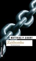 Zeitbombe - Matthias P. Gibert