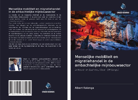 Menselijke mobiliteit en migratiehandel in de ambachtelijke mijnbouwsector - Albert Kalonga