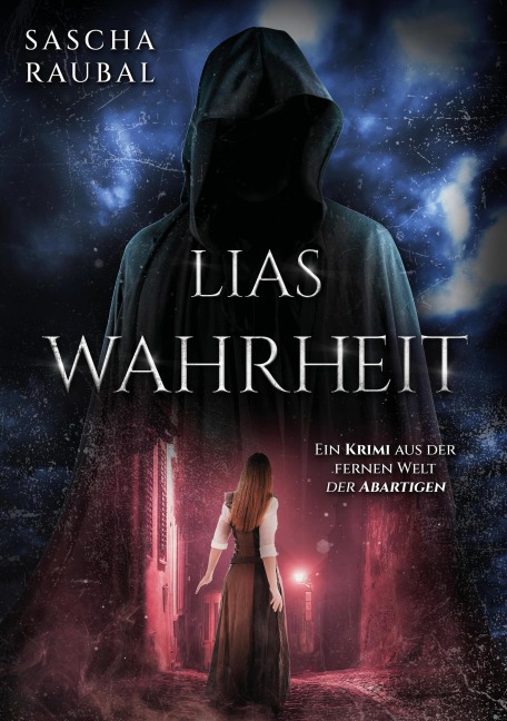 Lias Wahrheit - Sascha Raubal
