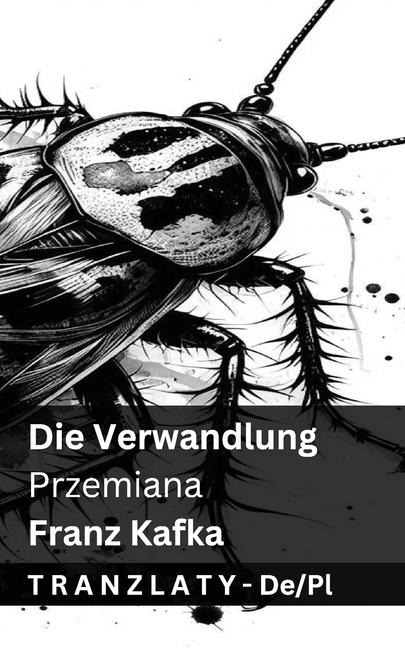 Die Verwandlung / Przemiana - Franz Kafka
