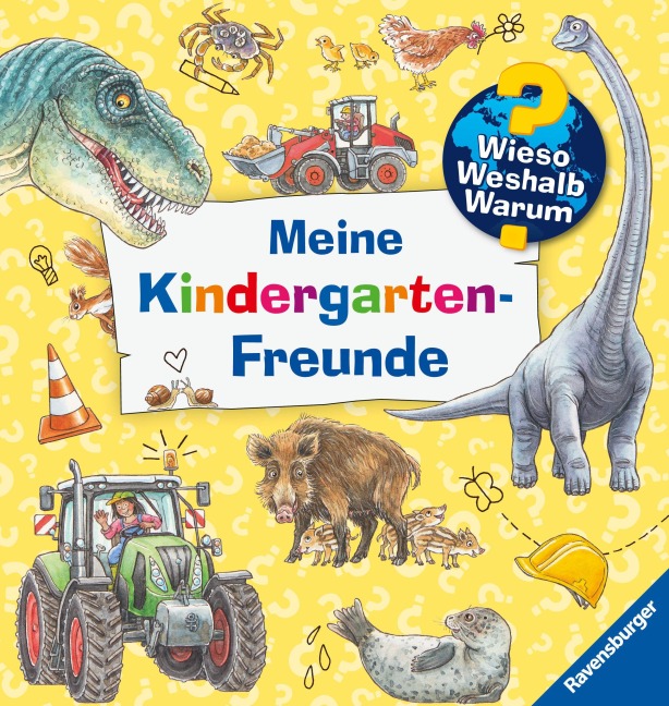 Wieso? Weshalb? Warum? - Meine Kindergarten-Freunde - Carola von Kessel