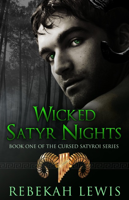 Wicked Satyr Nights (The Cursed Satyroi, #1) - Rebekah Lewis