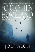 Forgotten Homeland: A Supernatural Ghost Novella Story (Lorne Turner Exmoor Mysteries) - Joe Talon