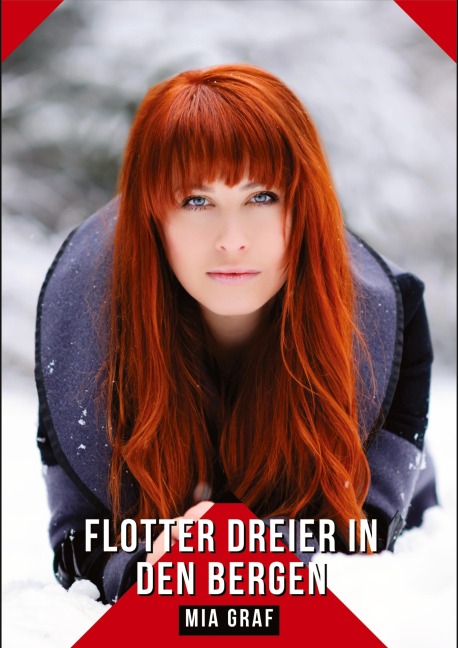 Flotter Dreier in den Bergen - Mia Graf